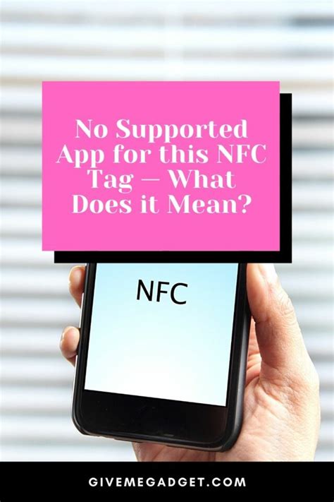 what does no supported app for the nfc tag mean|why nfc card cannot scan.